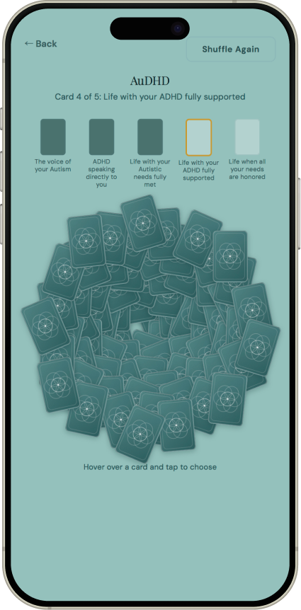 A tarot draw screen titled “AuDHD” on a sage-green background — a five-card spread labeled across the top and a radial fan of face-down cards, patterned with sacred geometry, to choose from.